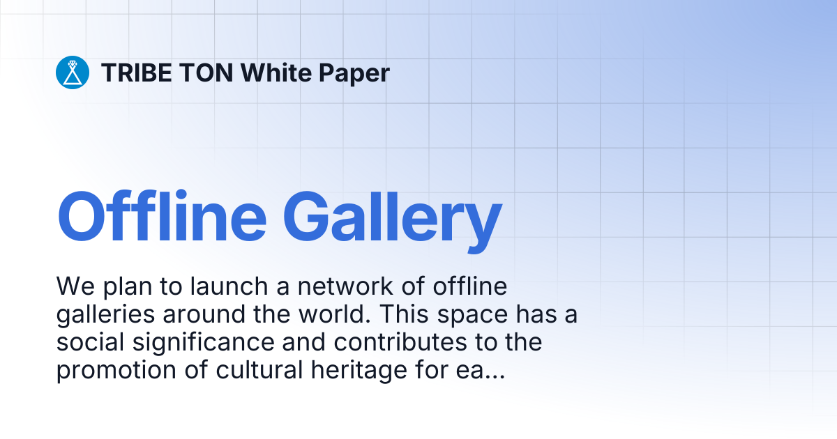 Offline Gallery | TRIBE TON White Paper